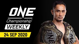 ONE Championship Weekly | 24 September 2020