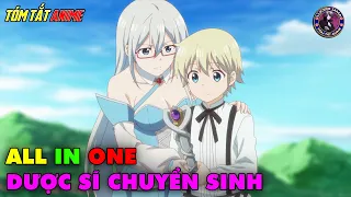 ALL IN ONE | Cuộc Sống Dược Sĩ Chuyển Sinh | Tóm Tắt Anime | Review Anime