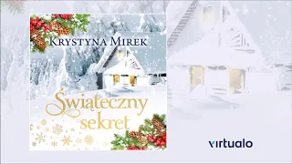 Krystyna Mirek "Świąteczny sekret" audiobook. Czyta Joanna Gajór