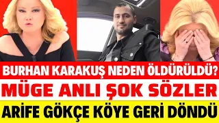 MÜGE ANLI BURHAN KARAKUŞ NEDEN ÖLDÜ BELLİ OLDU MÜGE ANLI GÖZYAŞLARI İÇİNDE ANLATTI