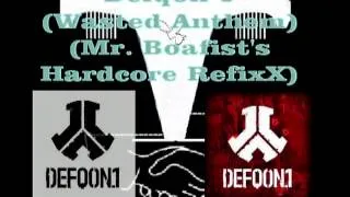 Mr. Boafist's Bass of Juda - Defqon 1(Wasted Anthem)(Mr. Boafist's Hardcore RefixX)