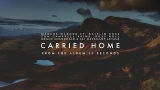 Marcus Warner - Carried Home (Official Audio)