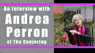 An Interview with The Conjuring's Andrea Perron - Quest: A Journey into True Crime & the Paranormal