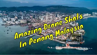DJI Mini 2 | Amazing Drone Shots In Penang Island Malaysia