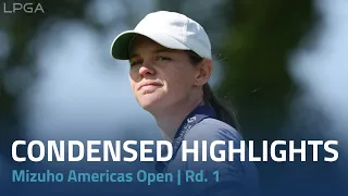 Mizuho Americas Open | Condensed Round 1