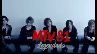 MTV 81 (Legendado) - the GazettE