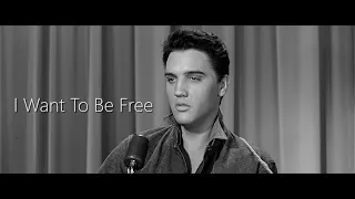 ELVIS PRESLEY - I Want To Be Free (New Edit) 4K