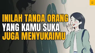 5 Tanda Nyata Orang Yang Kamu Suka Juga Menyukaimu