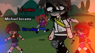 If michael turned into a toddler for a day || gacha afton family