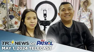 TFC News on TV Patrol | May 1, 2024