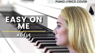 Easy On Me - Adele (Piano Lyrics Cover) + Sheet Music