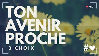 TON AVENIR PROCHE (1 à 3 MOIS) 🌈 3 CHOIX ✨ INTEMPOREL🤍