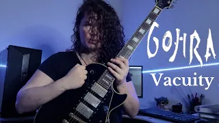 Gojira - Vacuity (Guitar Cover)