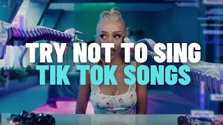 TRY NOT TO SING OR DANCE : TIKTOK SONGS *march 2022*