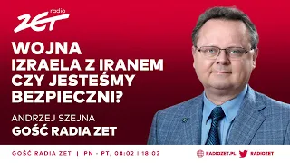 A.Szejna o wpływie wojny Izraela z Iranem na bezpieczeństwo Polski. "Tego powinniśmy się obawiać"