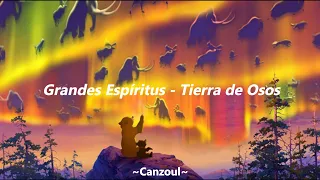 Grandes Espíritus - Tierra de Osos (Letra)