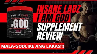 INSANE LABZ I AM GOD SUPPLEMENT REVIEW  ||  PRE-WORKOUT NA GOD-LIKE ANG LAKAS