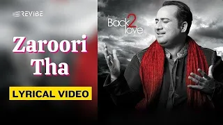 Lyrics: Zaroori Tha - Rahat Fateh Ali Khan l Feel Your Heart