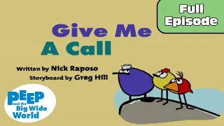 Give Me a Call | Peep and the Big Wide World Full Episode!