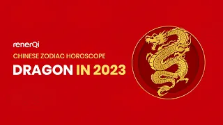 2023 Chinese Zodiac : Dragon (Your Comeback Year!)