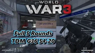 World War 3 - Full 5 Rounds TDM G36 Warsaw 54-20 - Early Access