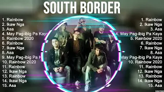 South Border 2023 MIX ~ Top 10 Best Songs ~ Greatest Hits ~ Full Album