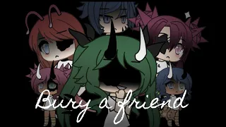 Bury a friend///GLMV///