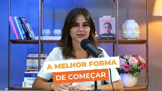 Qual é a melhor forma de começar no digital - Isabela Matte Podcast #59