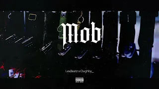 [FREE] "MOB" -  (HARD) Mafia Type Beat (Prod. LexBeatz x Oughby)