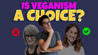 IS GOING VEGAN REALLY A CHOICE? | What both vegans and non-vegans are doing wrong [NON-GRAPHIC]