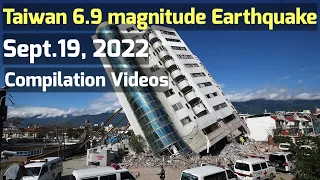 M6.9 Earthquake Hits Taiwan - Sept. 18, 2022 Compilation #earthquake #taiwanearthquake #taiwan #