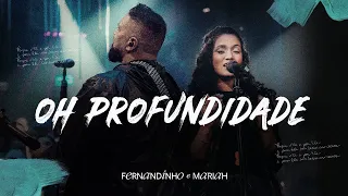 Fernandinho + Mariah Santos | Oh Profundidade (Álbum Único - Live)