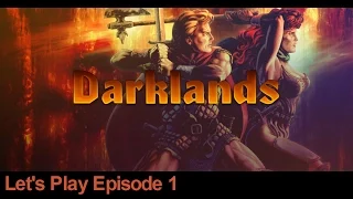 Darklands: Let's Play EP:1