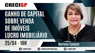 Ganho de Capital sobre Venda de Imóveis - Lucro Imobiliário - Marlene Campos