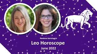 Leo Horoscope June 2022 | Long Term Relationship Transformation | Pandora Astrology