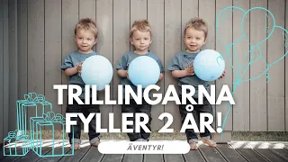 Trillingarna fyller 2 år!