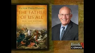 Victor Davis Hanson - The Father of US All - Booktalk