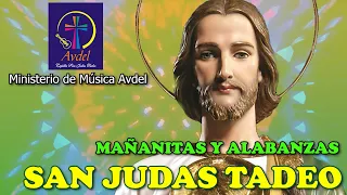 MAÑANITAS Y ALABANZAS EN HONOR A SAN JUDAS TADEO - Ministerio de Música Avdel #sanjudastadeo