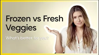 Picking the Right Vegetables: Frozen vs. Fresh