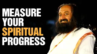 The 5 Main Signs That You Are Growing On The Right Spiritual Path | Gurudev Sri Sri Ravi Shankar