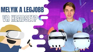 Melyik legyen az első VR headseted?