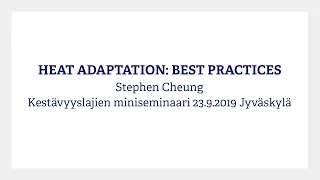 Heat adaptation: best practices - Stephen Cheung