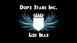 Dope Starts Inc. - Lies Irae