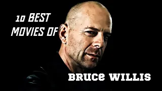 10 BEST MOVIES OF BRUCE WILLIS