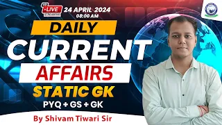 24 April 2024 | Daily Current Affairs + Static GK || All SSC Exams || Shivam Tiwari Sir #kgs #ssc