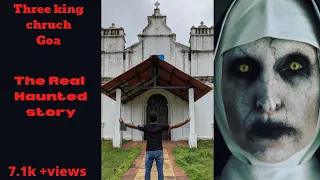 Three king chruch Goa l The Most Haunted chruch in Goa l is it really Haunted??#hauntedvlogs