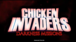 Chicken Invaders Universe Darkness Mission (FANMADE) Release Trailer