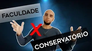 FACULDADE X CONSERVATÓRIO DE MÚSICA