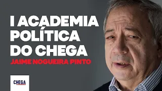 Intervenção de Jaime Nogueira Pinto na 1ª Academia Política do CHEGA