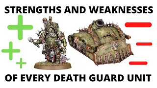 Strengths and Weaknesses for EVERY Death Guard Unit